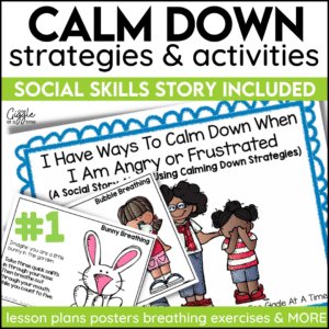 Calm Down Strategies Social Story Calm Down Corner Self Regulation Strategies Posters & Activities