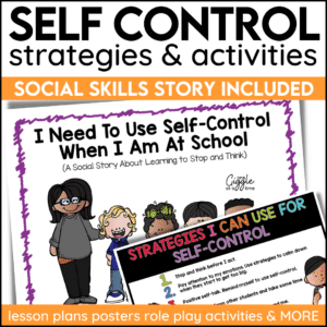 Self Control Emotional Regulation Impulse Control Strategies Social Story & Activities