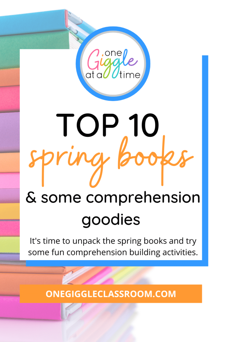 Top 10 Spring Books To Read Aloud To Your Students… Plus Some Comprehension Goodies!