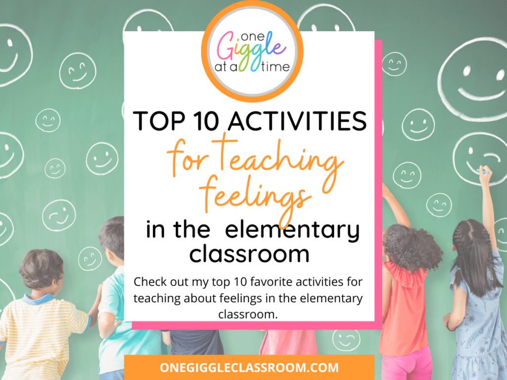 top-10-activites-for-teaching-feelings-in-the-elementary-classroom