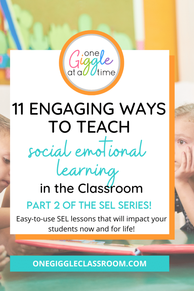 11 engaging ways to teach social emotional learning