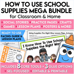 Cover image of a mega bundle teaching how to use school supplies with social stories, crafts, games, posters, and lesson plans for classroom and home.