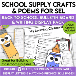 Pencil, glue stick, and clipboard crafts with matching writing and phonics pages to reinforce school supply routines and SEL expectations.