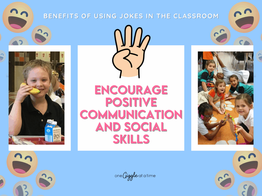 using jokes in the classroom to encourage positive communication and social skills