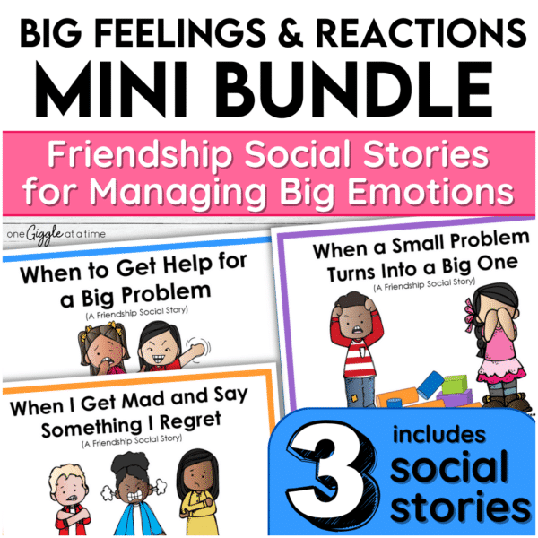 Big Feelings & Reactions Friendship Social Stories Bundle for Managing Anger