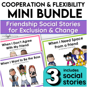 friendship social stories cooperation & flexibility