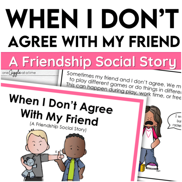 When I Don’t Agree With My Friend A Friendship Social Story