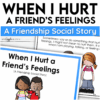 When I Hurt a Friend’s Feelings A Friendship Social Story