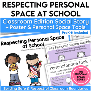 classroom boundaries personal space social story and visuals