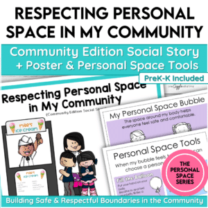 respecting personal space social story and visuals community boundaries